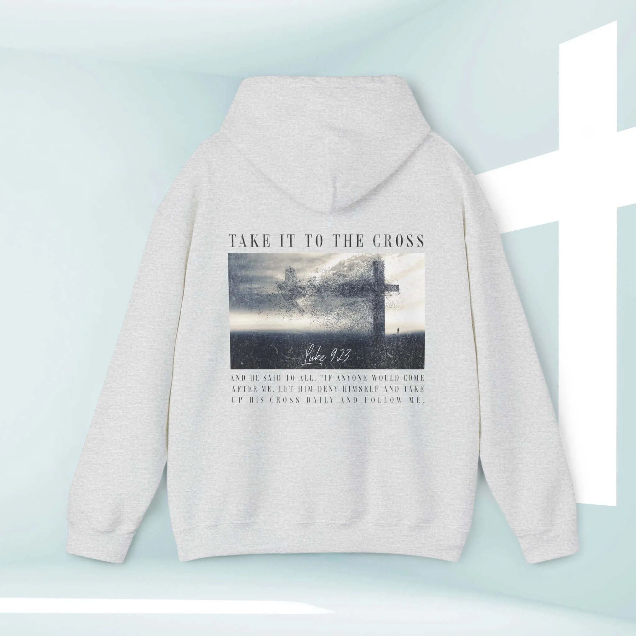 Take It To The Cross Christian Hoodie Trendy Men's or Woman's Hooded Sweatshirt