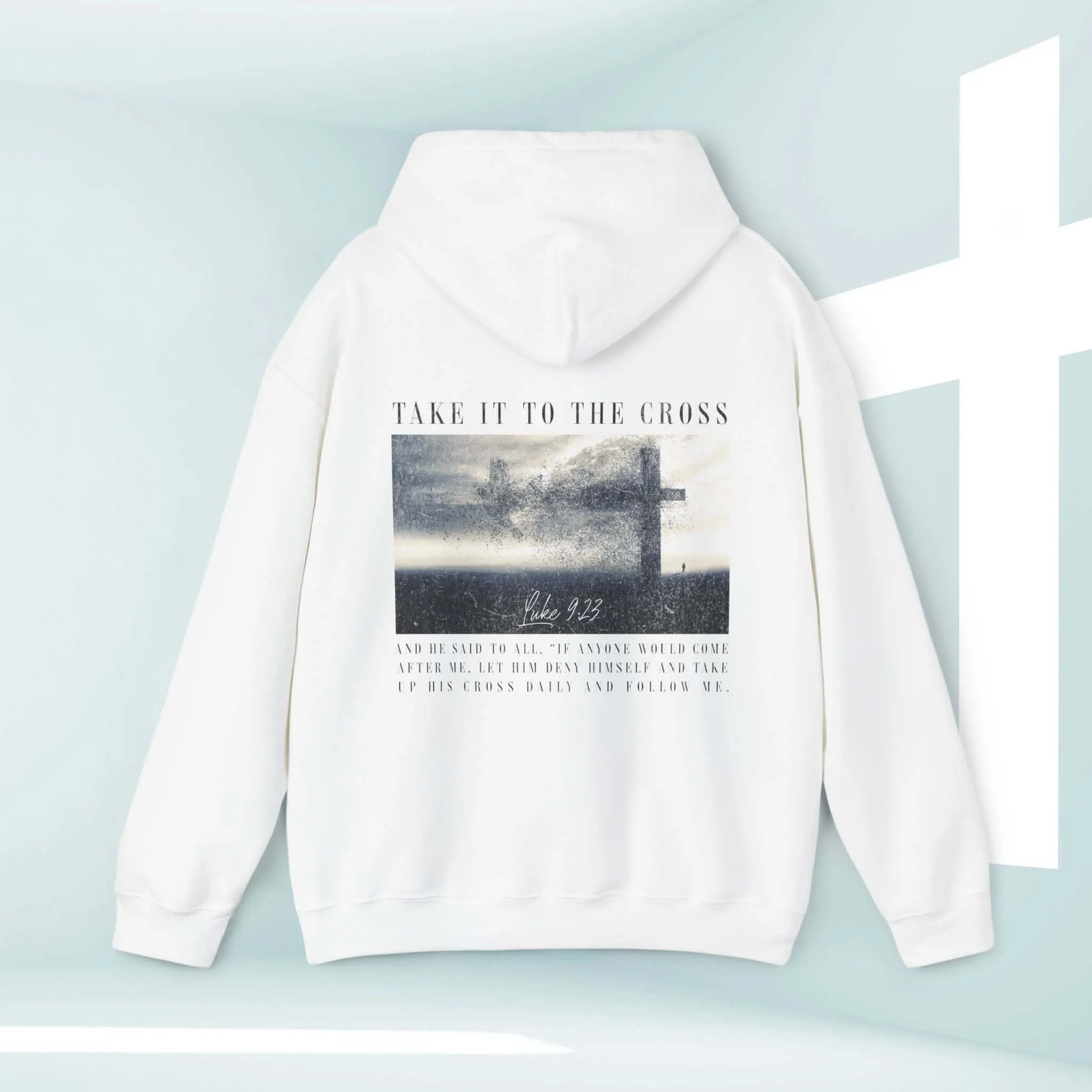 Take It To The Cross Christian Hoodie Trendy Men's or Woman's Hooded Sweatshirt