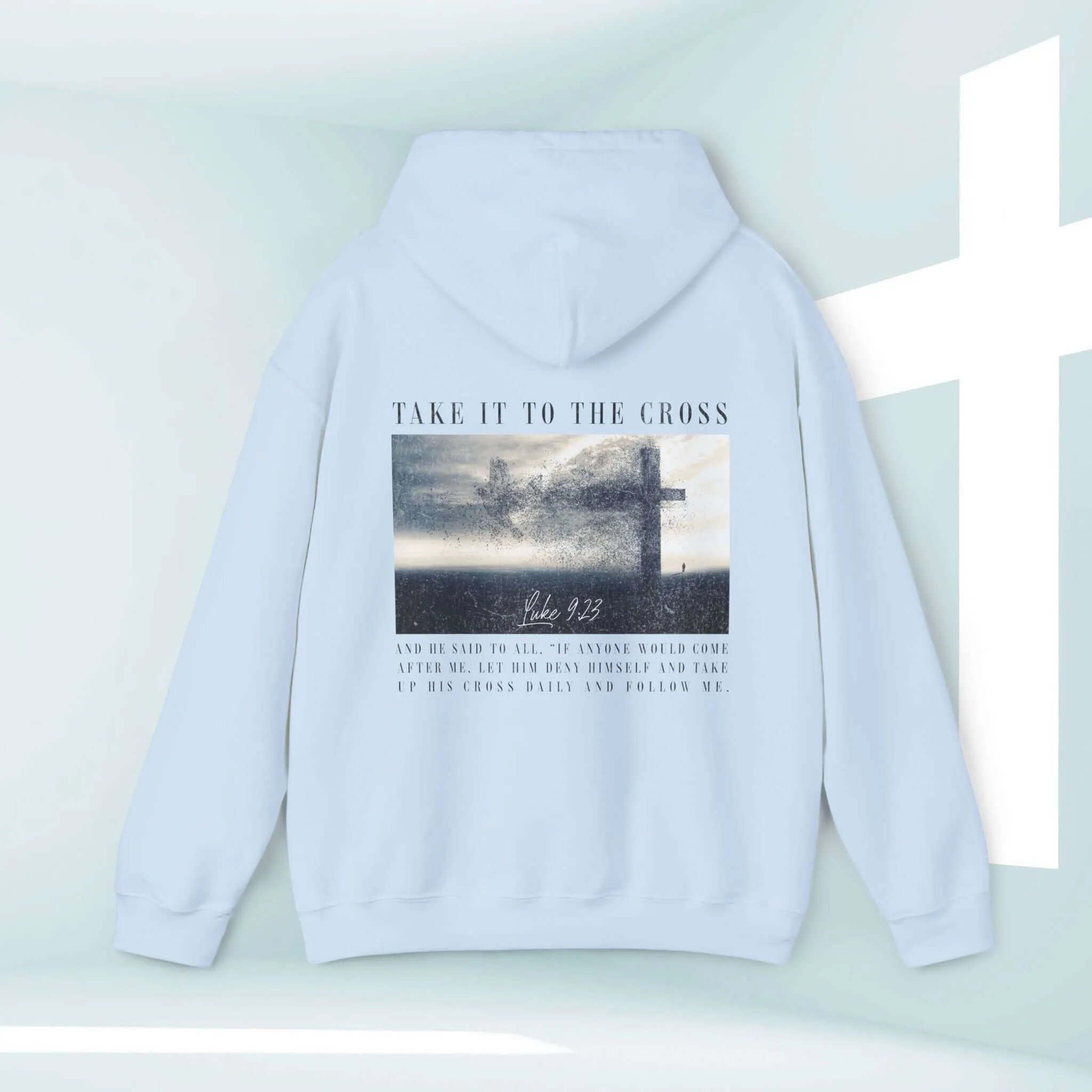 Take It To The Cross Christian Hoodie Trendy Men's or Woman's Hooded Sweatshirt